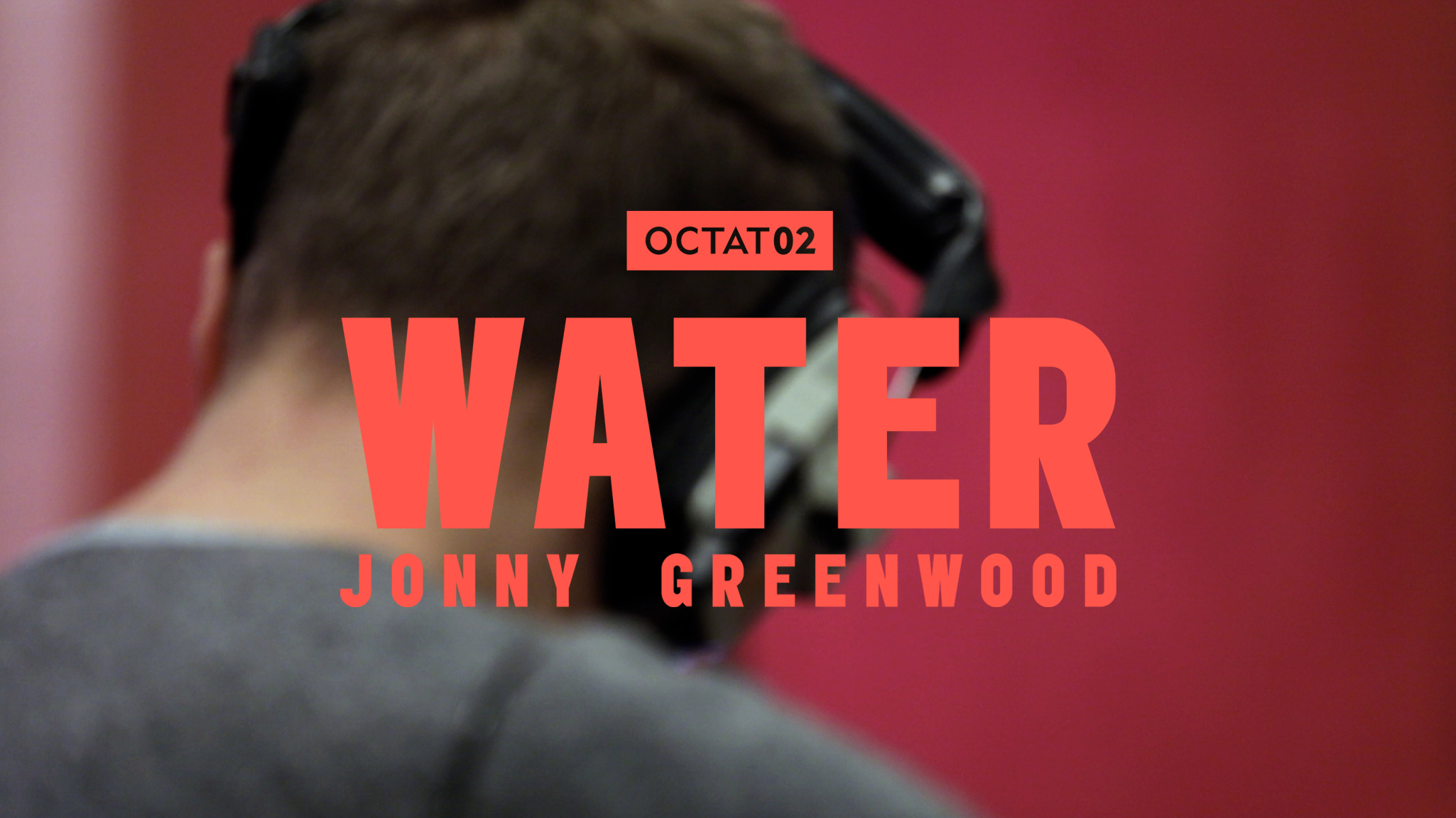 Octatonic / Jonny Greenwood